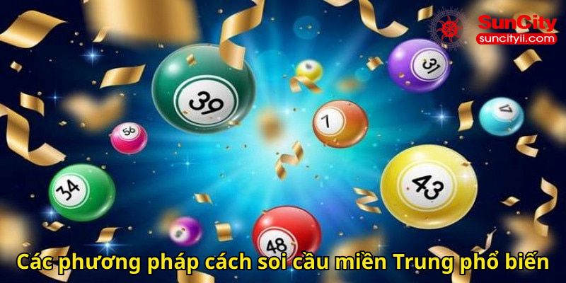 Các phương pháp cách soi cầu miền Trung phổ biến