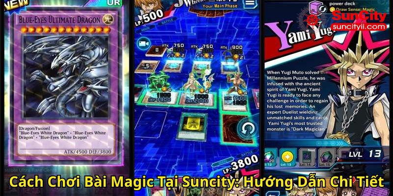 Cách Chơi Bài Magic Tại Suncity Hướng Dẫn Chi Tiết