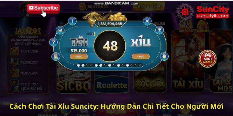Cách Chơi Tài Xỉu Suncity Hướng Dẫn Chi Tiết Cho Người Mới