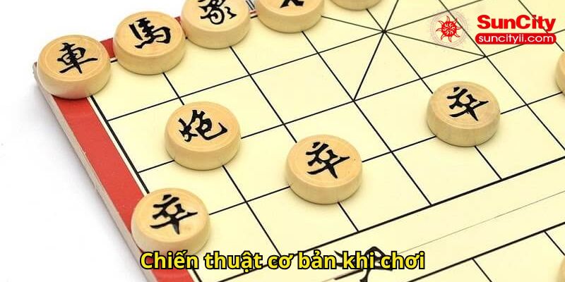 Chiến thuật cơ bản khi chơi