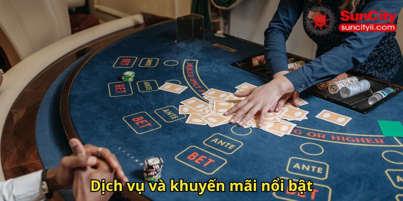 Dịch vụ và khuyến mãi nổi bật