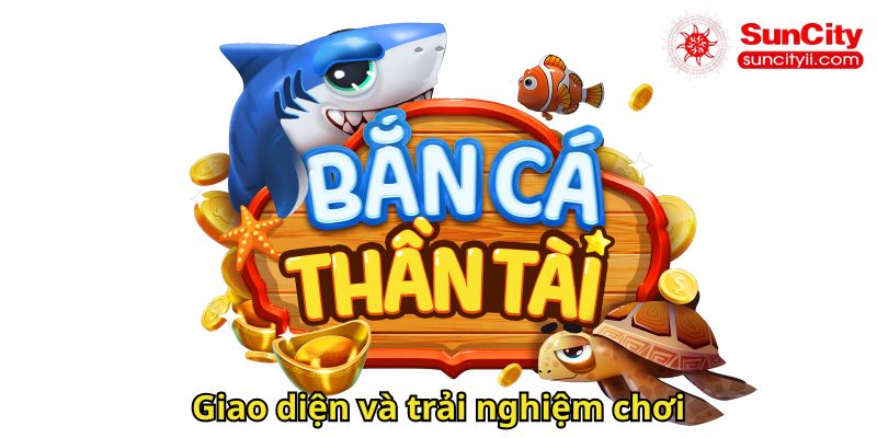 Giao diện và trải nghiệm chơi