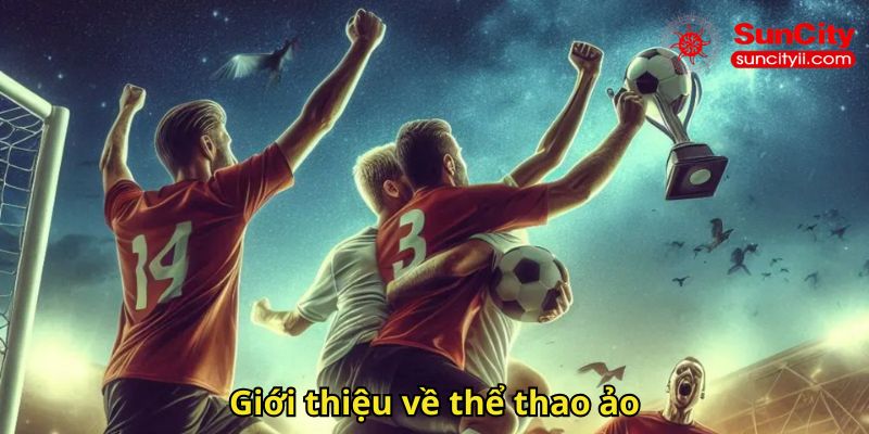 Giới thiệu về thể thao ảo