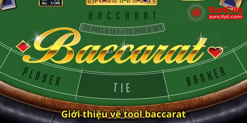 Giới thiệu về tool baccarat