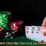Hướng Dẫn Cách Chơi Bài Cào 3 Lá Tại Suncity Chuẩn SEO