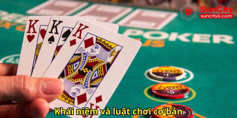 Khái niệm và luật chơi cơ bản
