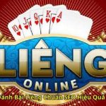 Kinh Nghiệm Đánh Bài Liêng Chuẩn SEO Hiệu Quả Cho Game Thủ