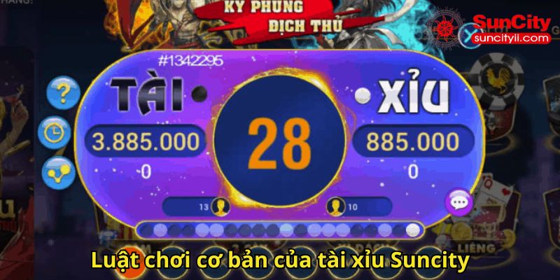 Luật chơi cơ bản của tài xỉu Suncity