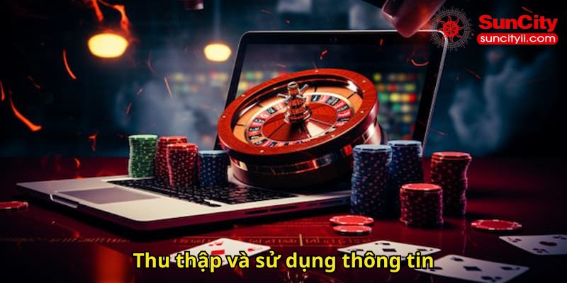 Thu thập và sử dụng thông tin